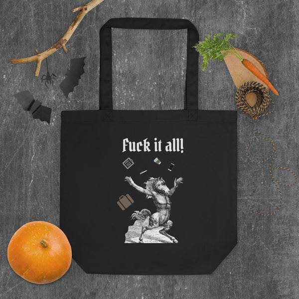 FUCK IT ALL Eco Tote Bag Black