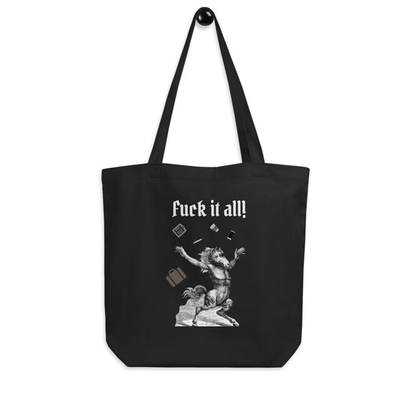 FUCK IT ALL Eco Tote Bag Black