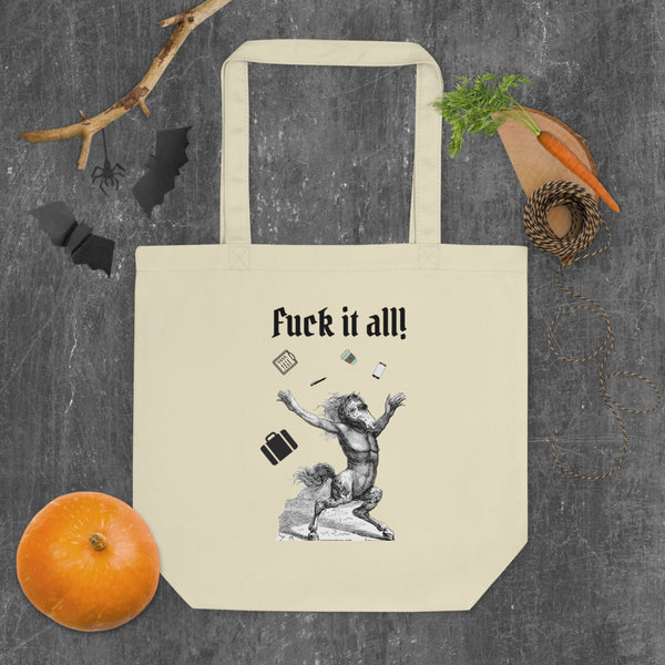 FUCK IT ALL Eco Tote Bag White