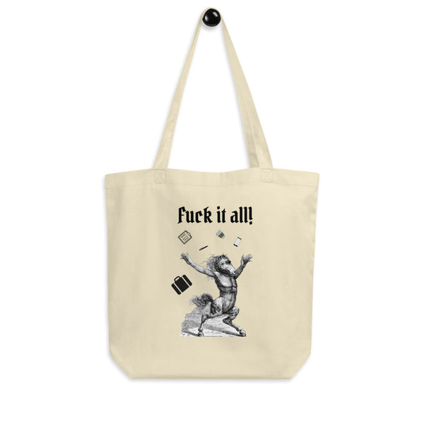 FUCK IT ALL Eco Tote Bag White