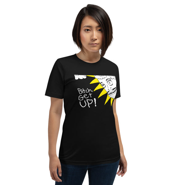 Bitch Get Up Black Short-Sleeve Unisex T-Shirt